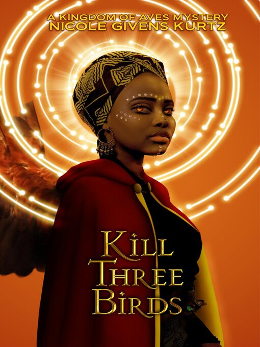 Title details for Kill Three Birds by Nicole Kurtz - Available